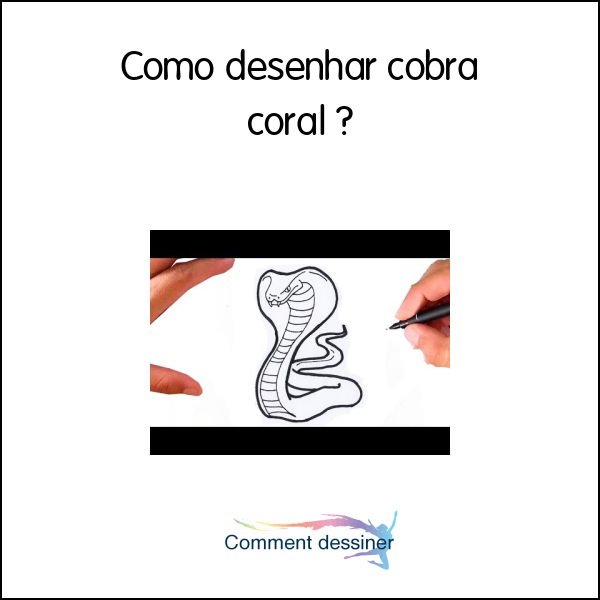 Como desenhar cobra coral